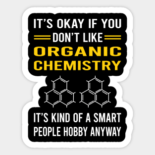 Smart People Hobby Organic Chemistry Sticker